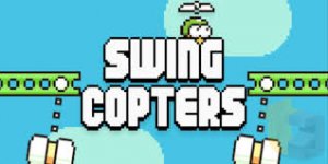  Flappy Bird     Swing Copters